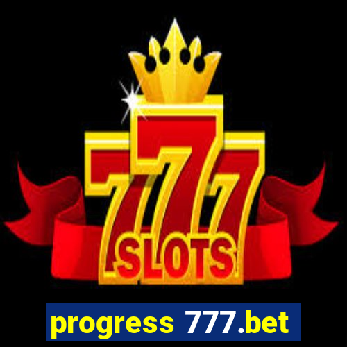 progress 777.bet