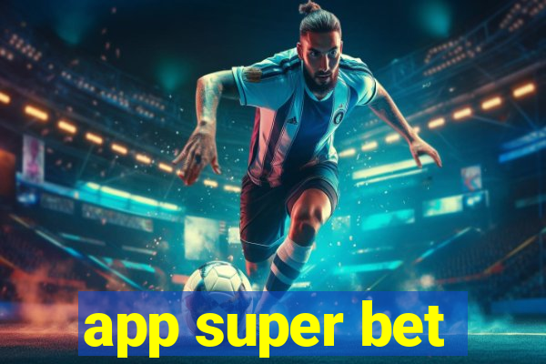 app super bet