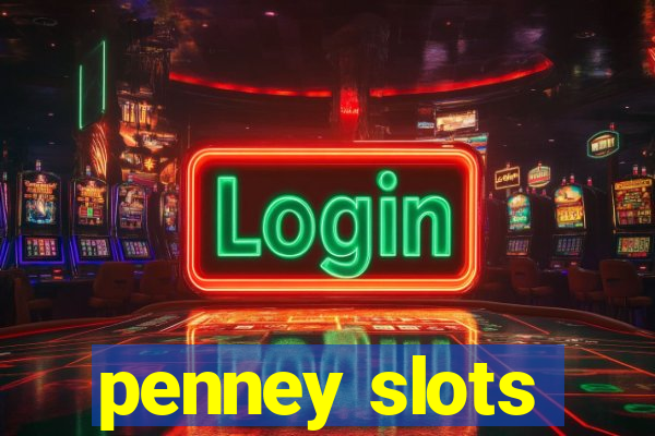 penney slots