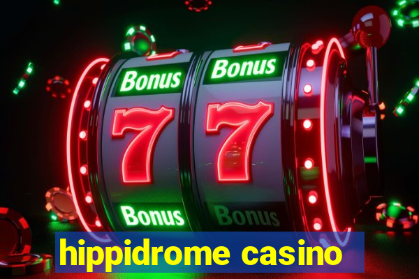 hippidrome casino