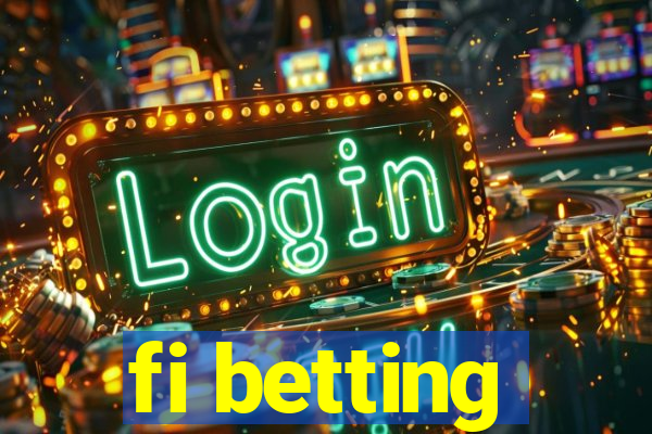 fi betting