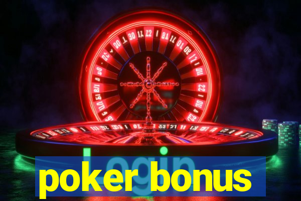 poker bonus