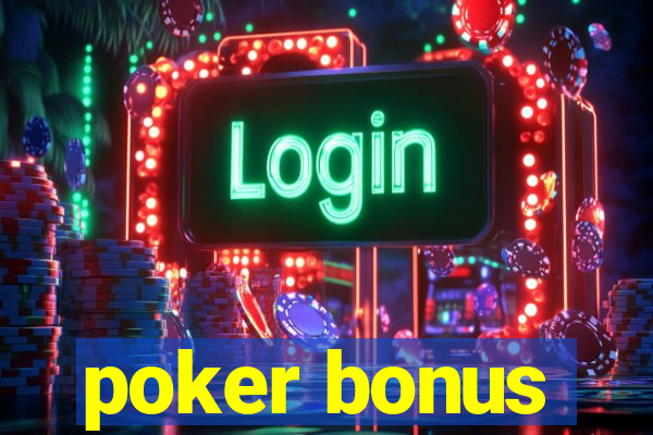 poker bonus