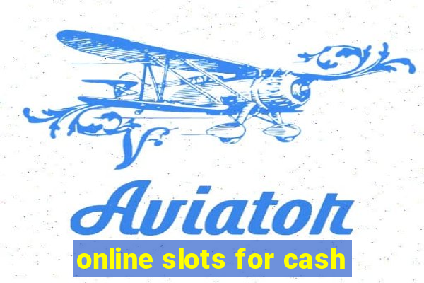 online slots for cash