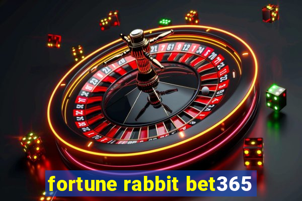 fortune rabbit bet365