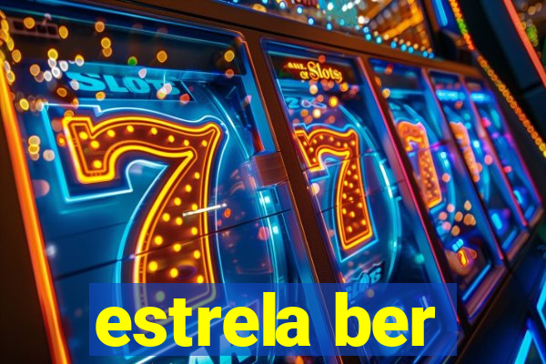 estrela ber