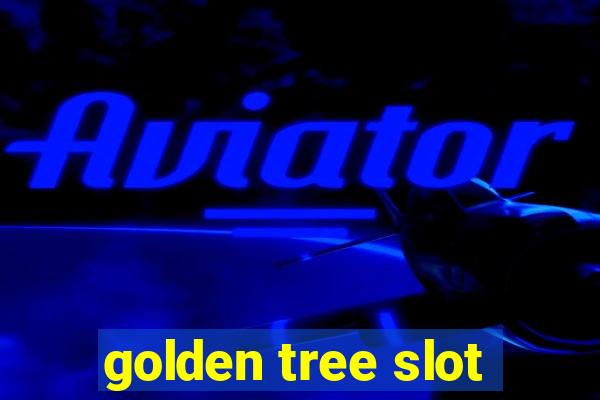 golden tree slot