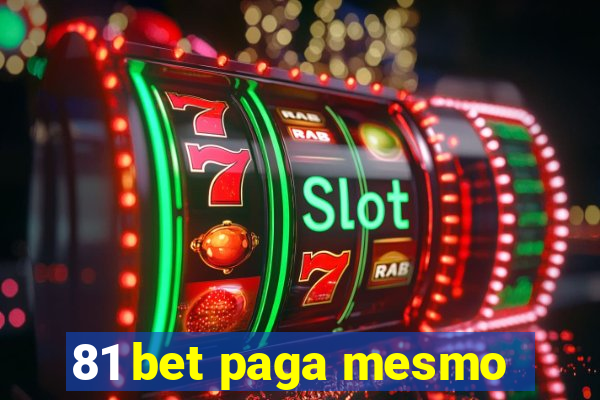 81 bet paga mesmo