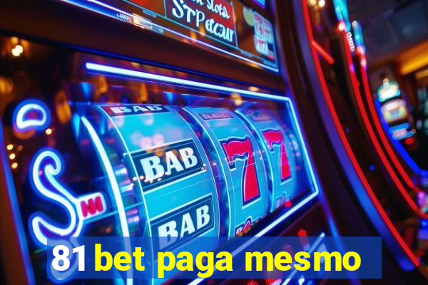 81 bet paga mesmo