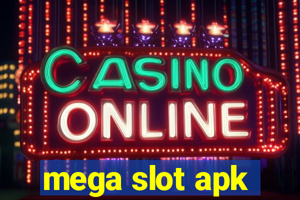 mega slot apk