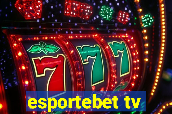 esportebet tv