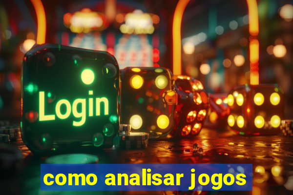 como analisar jogos