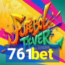 761bet