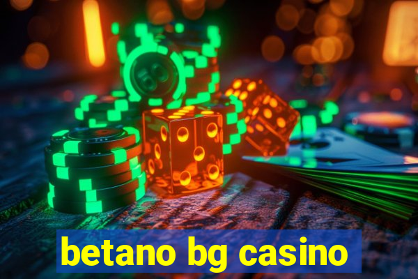 betano bg casino