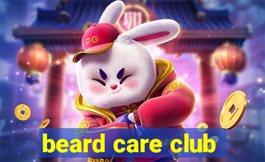 beard care club