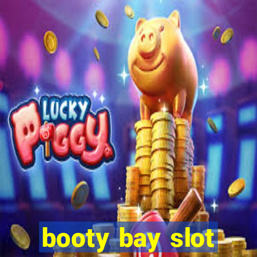 booty bay slot