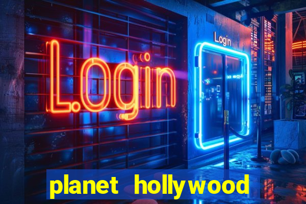 planet hollywood hotel and casino