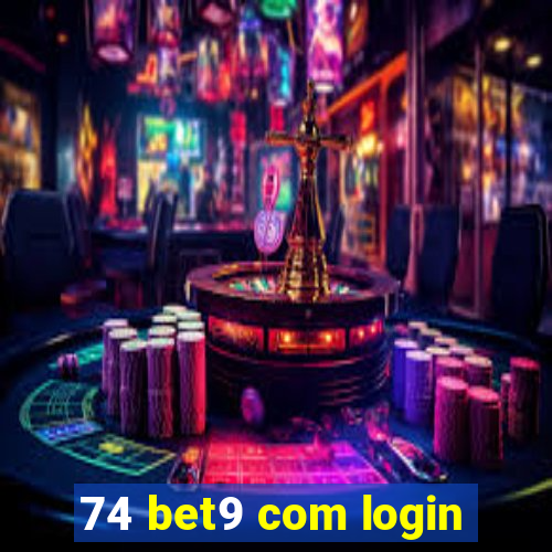 74 bet9 com login