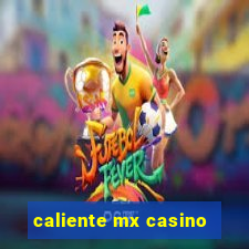 caliente mx casino