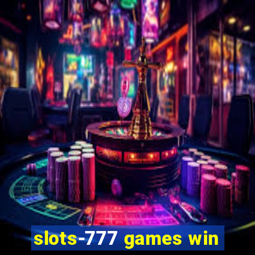 slots-777 games win