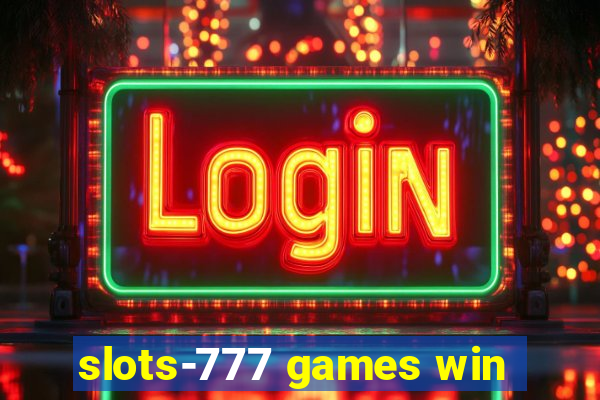 slots-777 games win