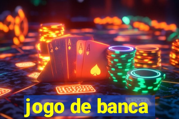 jogo de banca