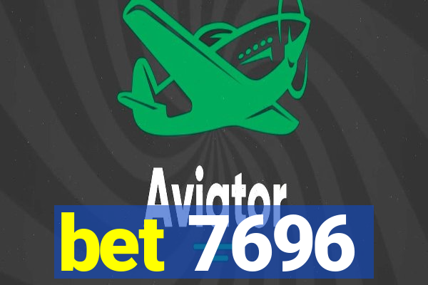 bet 7696