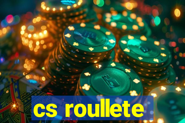 cs roullete