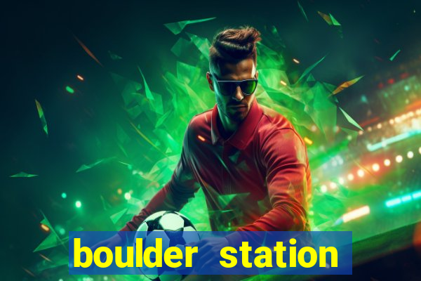 boulder station hotel casino