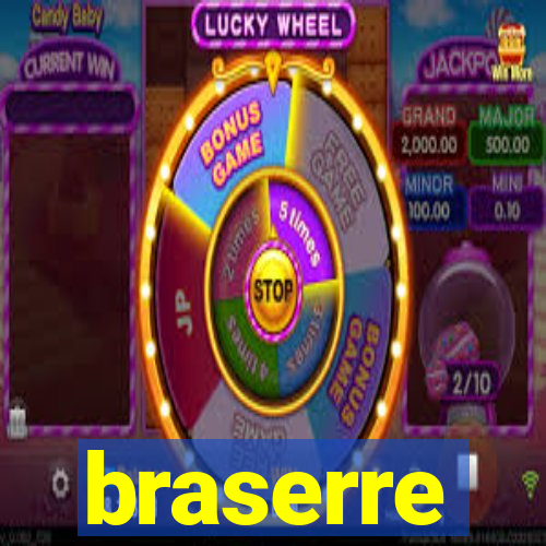 braserre