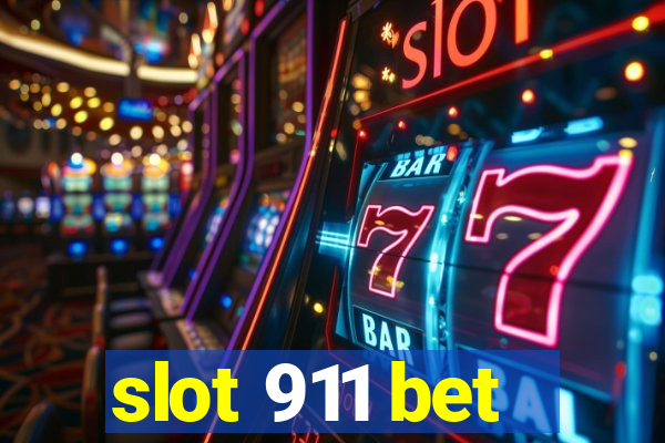 slot 911 bet