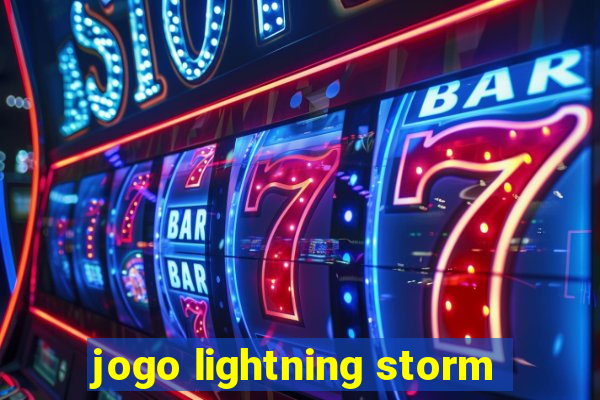 jogo lightning storm