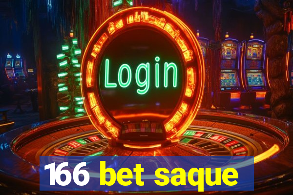 166 bet saque