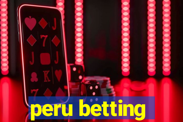 peru betting