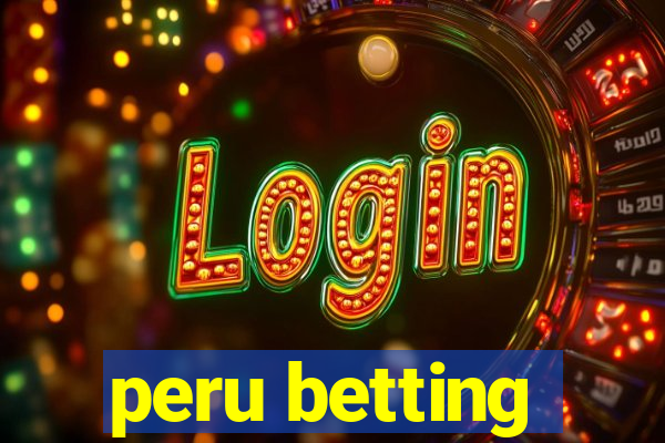 peru betting