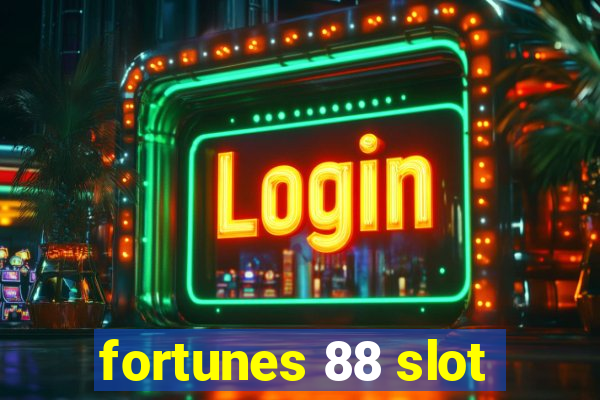 fortunes 88 slot