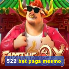 522 bet paga mesmo