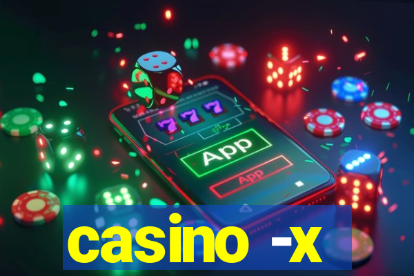 casino -x