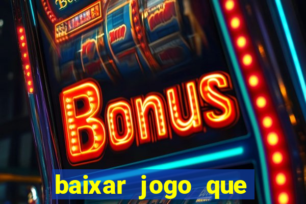 baixar jogo que paga dinheiro