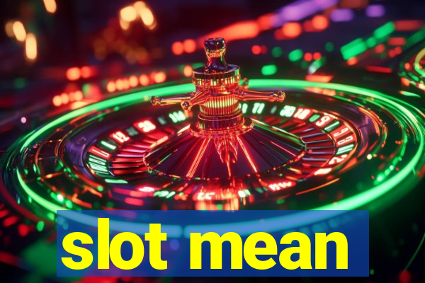 slot mean