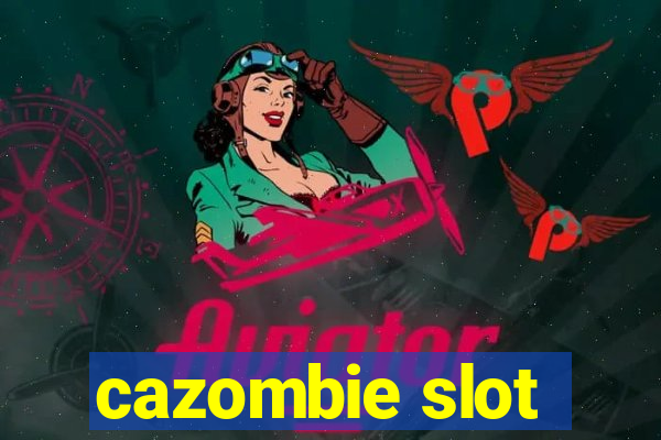 cazombie slot