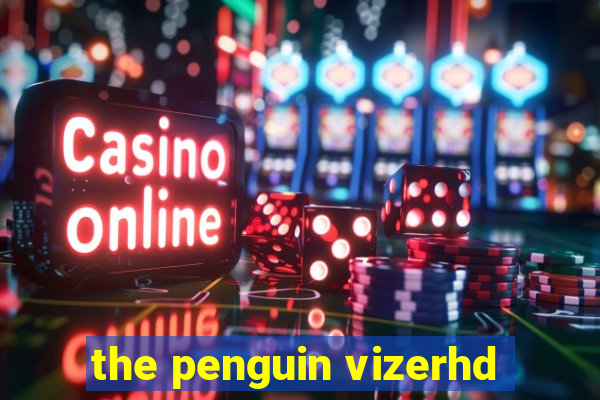 the penguin vizerhd