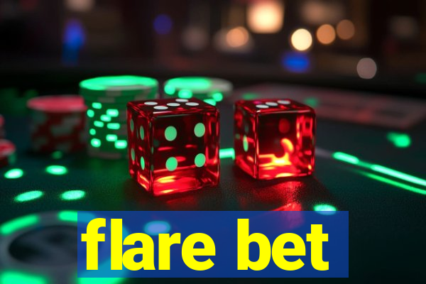 flare bet