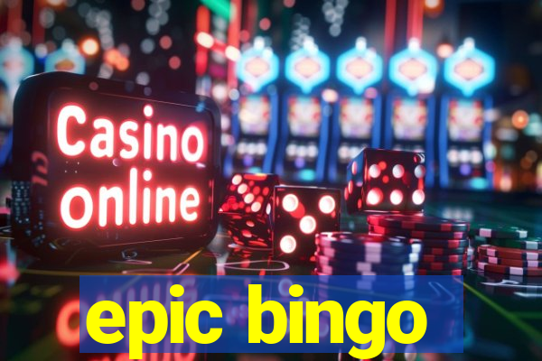 epic bingo