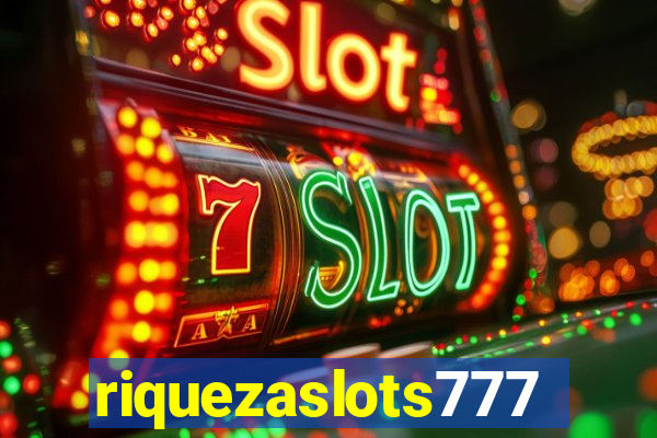 riquezaslots777