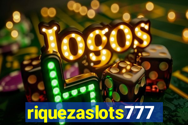 riquezaslots777