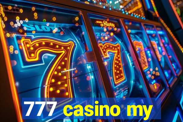 777 casino my