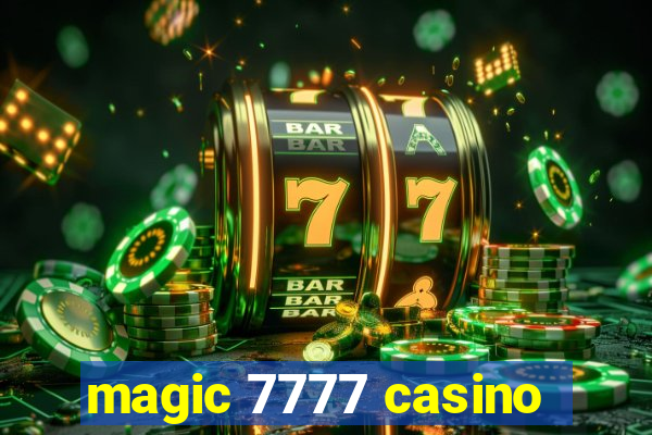 magic 7777 casino