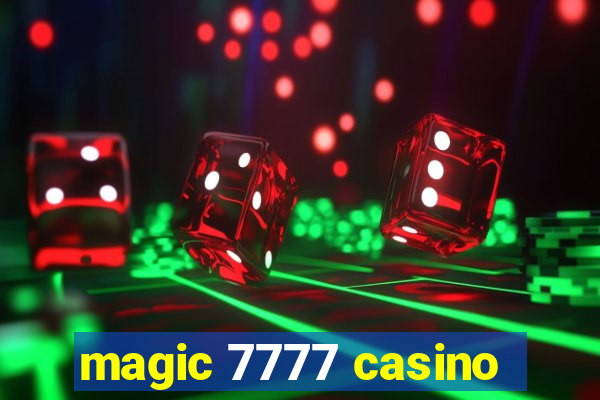 magic 7777 casino