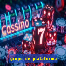 grupo de plataforma de jogos 2024